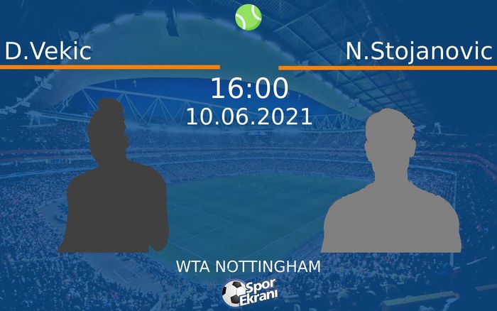 10 Haziran 2021 D.Vekic vs N.Stojanovic maçı Hangi Kanalda Saat Kaçta Yayınlanacak? 10 Haziran 2021 D.Vekic vs N.Stojanovic maçı Hangi Kanalda Saat Kaçta Yayınlanacak?