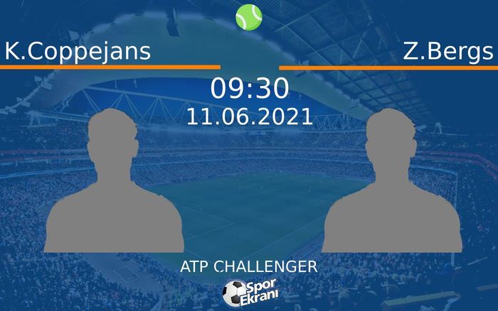 11 Haziran 2021 K.Coppejans vs Z.Bergs maçı Hangi Kanalda Saat Kaçta Yayınlanacak? 11 Haziran 2021 K.Coppejans vs Z.Bergs maçı Hangi Kanalda Saat Kaçta Yayınlanacak?