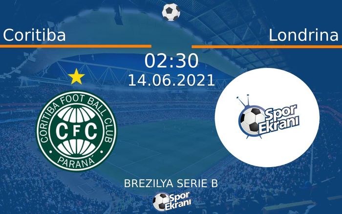 14 Haziran 2021 Coritiba vs Londrina maçı Hangi Kanalda Saat Kaçta Yayınlanacak? 14 Haziran 2021 Coritiba vs Londrina maçı Hangi Kanalda Saat Kaçta Yayınlanacak?