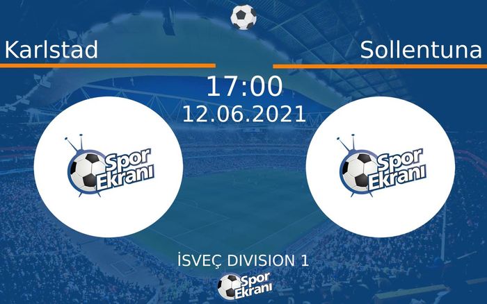 12 Haziran 2021 Karlstad vs Sollentuna maçı Hangi Kanalda Saat Kaçta Yayınlanacak? 12 Haziran 2021 Karlstad vs Sollentuna maçı Hangi Kanalda Saat Kaçta Yayınlanacak?