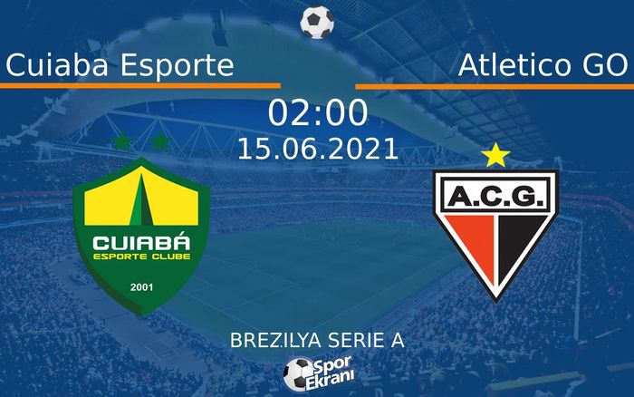 15 Haziran 2021 Cuiaba Esporte vs Atletico GO maçı Hangi Kanalda Saat Kaçta Yayınlanacak? 15 Haziran 2021 Cuiaba Esporte vs Atletico GO maçı Hangi Kanalda Saat Kaçta Yayınlanacak?