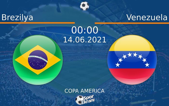 14 Haziran 2021 Brezilya vs Venezuela maçı Hangi Kanalda Saat Kaçta Yayınlanacak? 14 Haziran 2021 Brezilya vs Venezuela maçı Hangi Kanalda Saat Kaçta Yayınlanacak?
