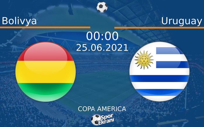 25 Haziran 2021 Bolivya vs Uruguay maçı Hangi Kanalda Saat Kaçta Yayınlanacak? 25 Haziran 2021 Bolivya vs Uruguay maçı Hangi Kanalda Saat Kaçta Yayınlanacak?