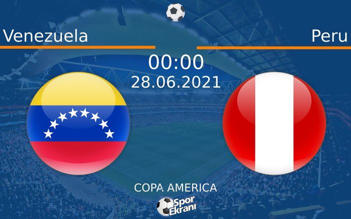 28 Haziran 2021 Venezuela vs Peru maçı Hangi Kanalda Saat Kaçta Yayınlanacak? 28 Haziran 2021 Venezuela vs Peru maçı Hangi Kanalda Saat Kaçta Yayınlanacak?