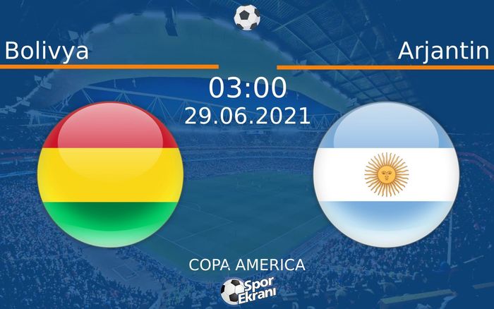 29 Haziran 2021 Bolivya vs Arjantin maçı Hangi Kanalda Saat Kaçta Yayınlanacak? 29 Haziran 2021 Bolivya vs Arjantin maçı Hangi Kanalda Saat Kaçta Yayınlanacak?