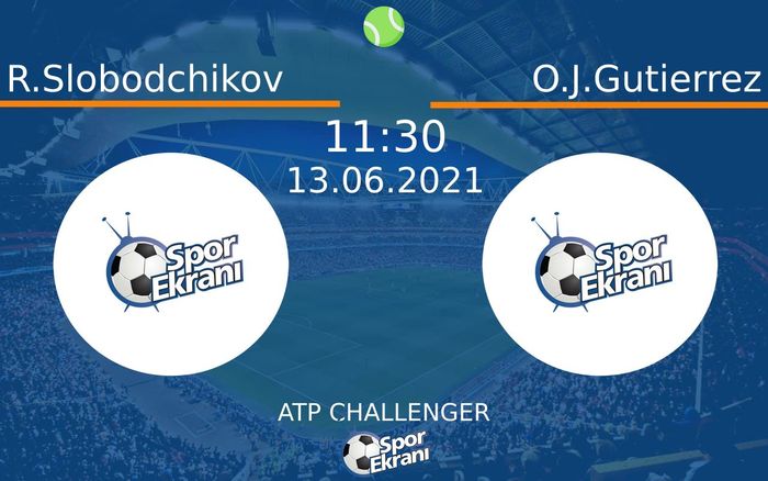 13 Haziran 2021 R.Slobodchikov vs O.J.Gutierrez maçı Hangi Kanalda Saat Kaçta Yayınlanacak? 13 Haziran 2021 R.Slobodchikov vs O.J.Gutierrez maçı Hangi Kanalda Saat Kaçta Yayınlanacak?