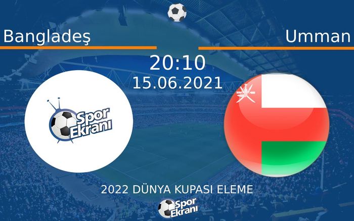 15 Haziran 2021 Bangladeş vs Umman maçı Hangi Kanalda Saat Kaçta Yayınlanacak? 15 Haziran 2021 Bangladeş vs Umman maçı Hangi Kanalda Saat Kaçta Yayınlanacak?