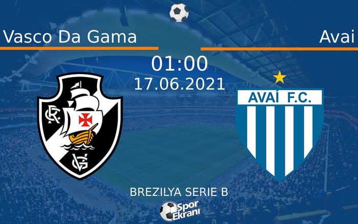 17 Haziran 2021 Vasco Da Gama vs Avai maçı Hangi Kanalda Saat Kaçta Yayınlanacak? 17 Haziran 2021 Vasco Da Gama vs Avai maçı Hangi Kanalda Saat Kaçta Yayınlanacak?