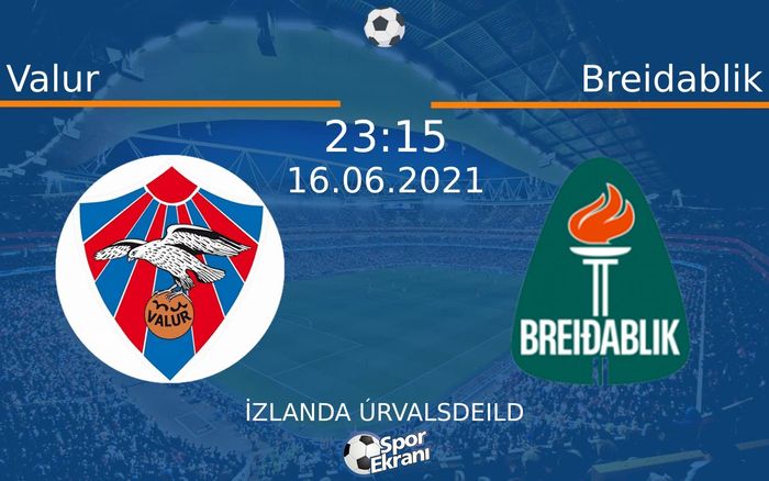 16 Haziran 2021 Valur vs Breidablik maçı Hangi Kanalda Saat Kaçta Yayınlanacak? 16 Haziran 2021 Valur vs Breidablik maçı Hangi Kanalda Saat Kaçta Yayınlanacak?