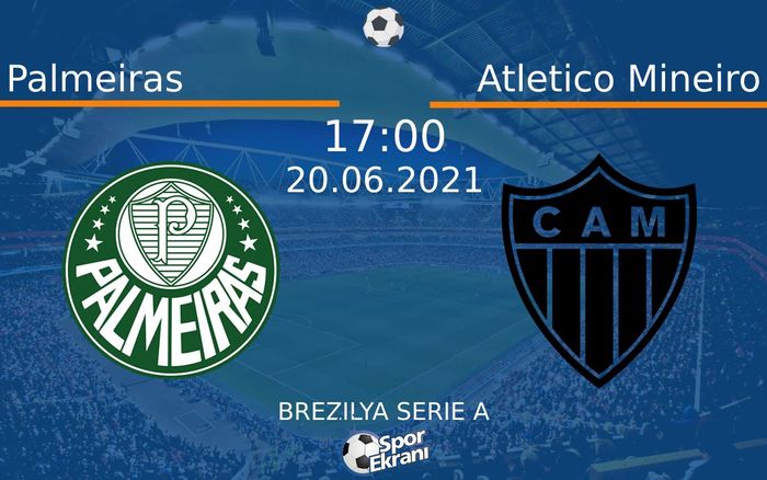 20 Haziran 2021 Palmeiras vs Atletico Mineiro maçı Hangi Kanalda Saat Kaçta Yayınlanacak? 20 Haziran 2021 Palmeiras vs Atletico Mineiro maçı Hangi Kanalda Saat Kaçta Yayınlanacak?