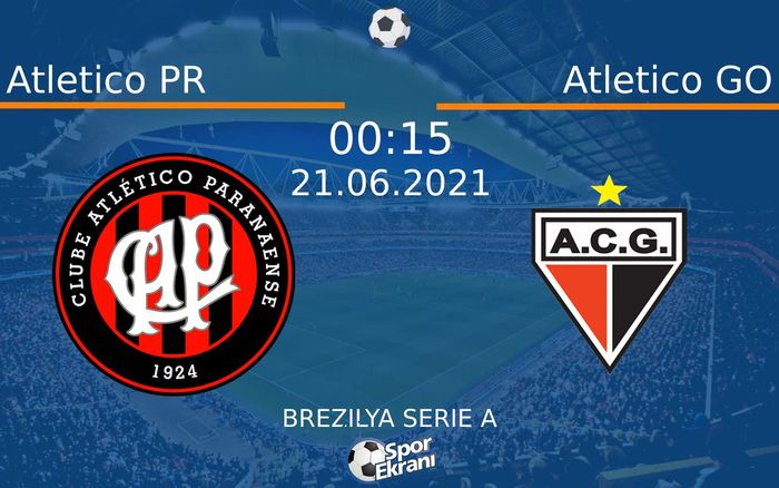 21 Haziran 2021 Atletico PR vs Atletico GO maçı Hangi Kanalda Saat Kaçta Yayınlanacak? 21 Haziran 2021 Atletico PR vs Atletico GO maçı Hangi Kanalda Saat Kaçta Yayınlanacak?