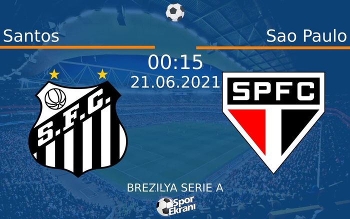 21 Haziran 2021 Santos vs Sao Paulo maçı Hangi Kanalda Saat Kaçta Yayınlanacak? 21 Haziran 2021 Santos vs Sao Paulo maçı Hangi Kanalda Saat Kaçta Yayınlanacak?