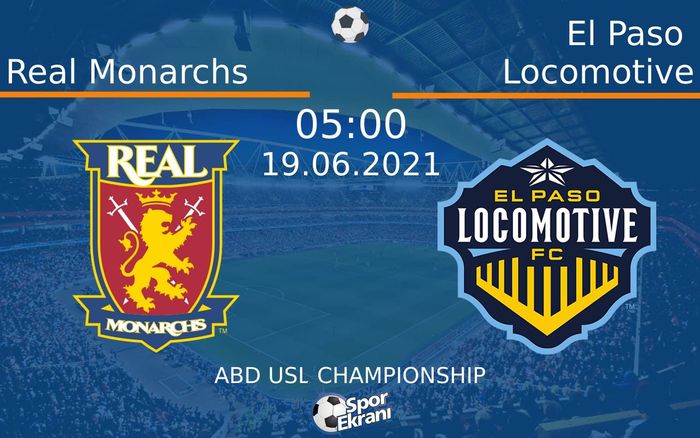 19 Haziran 2021 Real Monarchs vs El Paso Locomotive maçı Hangi Kanalda Saat Kaçta Yayınlanacak? 19 Haziran 2021 Real Monarchs vs El Paso Locomotive maçı Hangi Kanalda Saat Kaçta Yayınlanacak?