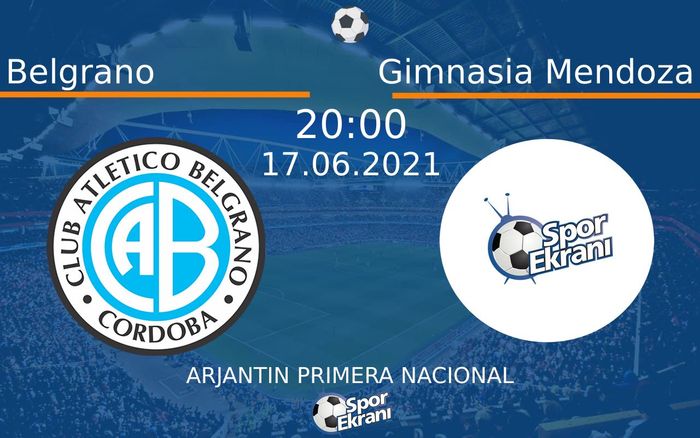 17 Haziran 2021 Belgrano vs Gimnasia Mendoza maçı Hangi Kanalda Saat Kaçta Yayınlanacak? 17 Haziran 2021 Belgrano vs Gimnasia Mendoza maçı Hangi Kanalda Saat Kaçta Yayınlanacak?
