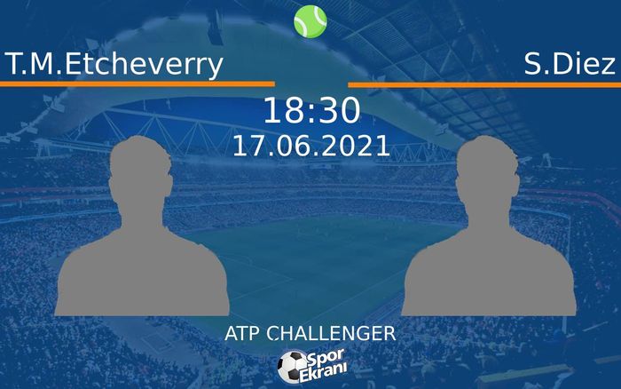 17 Haziran 2021 T.M.Etcheverry vs S.Diez maçı Hangi Kanalda Saat Kaçta Yayınlanacak? 17 Haziran 2021 T.M.Etcheverry vs S.Diez maçı Hangi Kanalda Saat Kaçta Yayınlanacak?