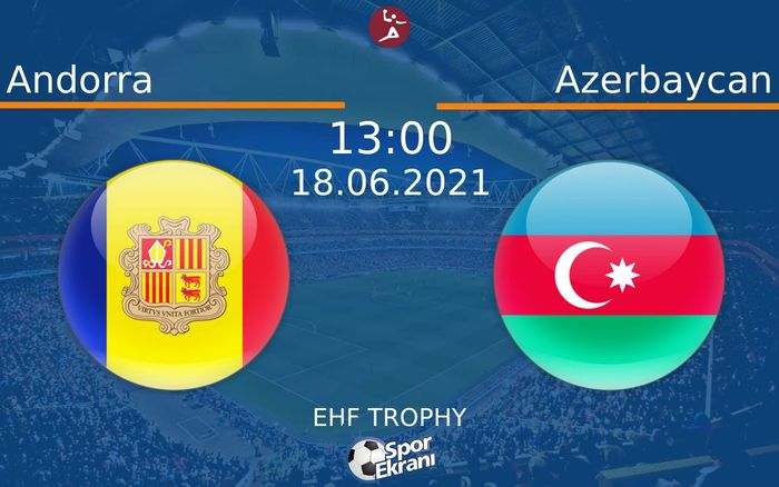 18 Haziran 2021 Andorra vs Azerbaycan maçı Hangi Kanalda Saat Kaçta Yayınlanacak? 18 Haziran 2021 Andorra vs Azerbaycan maçı Hangi Kanalda Saat Kaçta Yayınlanacak?