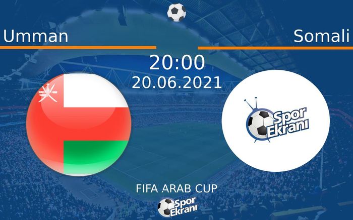 20 Haziran 2021 Umman vs Somali maçı Hangi Kanalda Saat Kaçta Yayınlanacak? 20 Haziran 2021 Umman vs Somali maçı Hangi Kanalda Saat Kaçta Yayınlanacak?