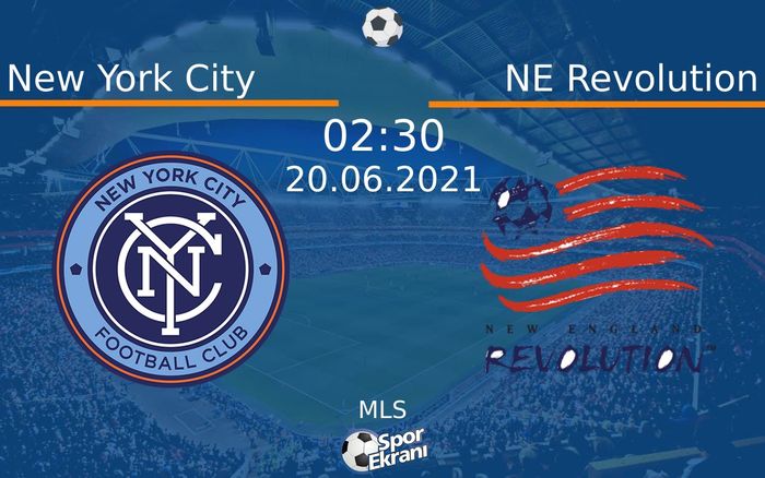 20 Haziran 2021 New York City vs NE Revolution maçı Hangi Kanalda Saat Kaçta Yayınlanacak? 20 Haziran 2021 New York City vs NE Revolution maçı Hangi Kanalda Saat Kaçta Yayınlanacak?