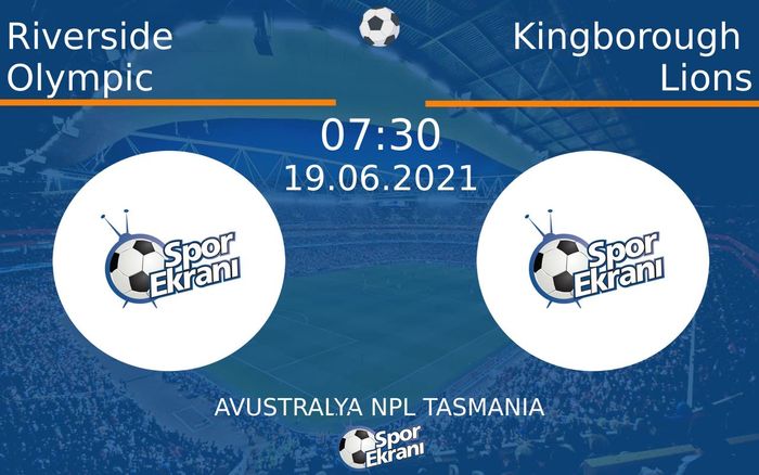 19 Haziran 2021 Riverside Olympic vs Kingborough Lions maçı Hangi Kanalda Saat Kaçta Yayınlanacak? 19 Haziran 2021 Riverside Olympic vs Kingborough Lions maçı Hangi Kanalda Saat Kaçta Yayınlanacak?