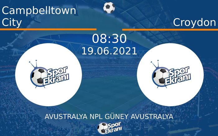 19 Haziran 2021 Campbelltown City vs Croydon maçı Hangi Kanalda Saat Kaçta Yayınlanacak? 19 Haziran 2021 Campbelltown City vs Croydon maçı Hangi Kanalda Saat Kaçta Yayınlanacak?