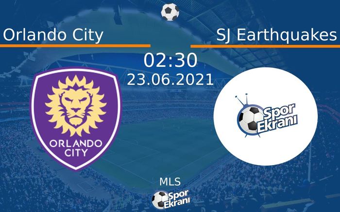 23 Haziran 2021 Orlando City vs SJ Earthquakes maçı Hangi Kanalda Saat Kaçta Yayınlanacak? 23 Haziran 2021 Orlando City vs SJ Earthquakes maçı Hangi Kanalda Saat Kaçta Yayınlanacak?