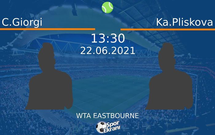 22 Haziran 2021 C.Giorgi vs Ka.Pliskova maçı Hangi Kanalda Saat Kaçta Yayınlanacak? 22 Haziran 2021 C.Giorgi vs Ka.Pliskova maçı Hangi Kanalda Saat Kaçta Yayınlanacak?