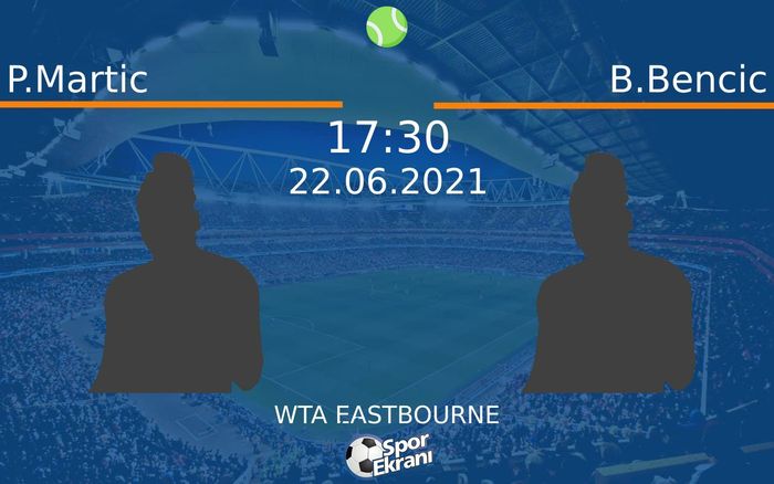 22 Haziran 2021 P.Martic vs B.Bencic maçı Hangi Kanalda Saat Kaçta Yayınlanacak? 22 Haziran 2021 P.Martic vs B.Bencic maçı Hangi Kanalda Saat Kaçta Yayınlanacak?