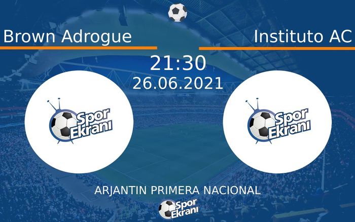 26 Haziran 2021 Brown Adrogue vs Instituto AC maçı Hangi Kanalda Saat Kaçta Yayınlanacak? 26 Haziran 2021 Brown Adrogue vs Instituto AC maçı Hangi Kanalda Saat Kaçta Yayınlanacak?