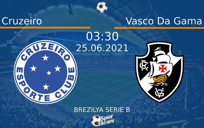 25 Haziran 2021 Cruzeiro vs Vasco Da Gama maçı Hangi Kanalda Saat Kaçta Yayınlanacak? 25 Haziran 2021 Cruzeiro vs Vasco Da Gama maçı Hangi Kanalda Saat Kaçta Yayınlanacak?