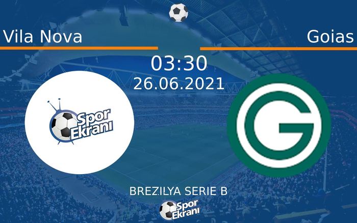 26 Haziran 2021 Vila Nova vs Goias maçı Hangi Kanalda Saat Kaçta Yayınlanacak? 26 Haziran 2021 Vila Nova vs Goias maçı Hangi Kanalda Saat Kaçta Yayınlanacak?