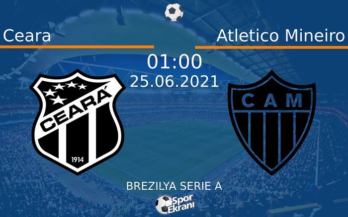 25 Haziran 2021 Ceara vs Atletico Mineiro maçı Hangi Kanalda Saat Kaçta Yayınlanacak? 25 Haziran 2021 Ceara vs Atletico Mineiro maçı Hangi Kanalda Saat Kaçta Yayınlanacak?