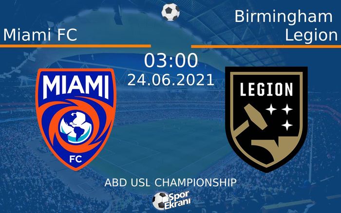 24 Haziran 2021 Miami FC vs Birmingham Legion maçı Hangi Kanalda Saat Kaçta Yayınlanacak? 24 Haziran 2021 Miami FC vs Birmingham Legion maçı Hangi Kanalda Saat Kaçta Yayınlanacak?