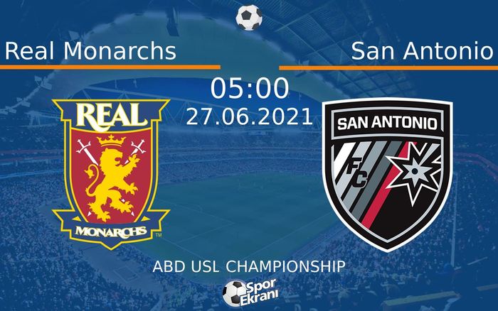 27 Haziran 2021 Real Monarchs vs San Antonio maçı Hangi Kanalda Saat Kaçta Yayınlanacak? 27 Haziran 2021 Real Monarchs vs San Antonio maçı Hangi Kanalda Saat Kaçta Yayınlanacak?