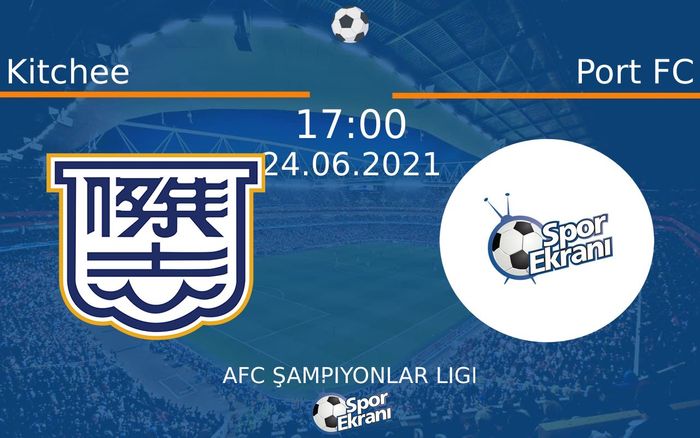 24 Haziran 2021 Kitchee vs Port FC maçı Hangi Kanalda Saat Kaçta Yayınlanacak? 24 Haziran 2021 Kitchee vs Port FC maçı Hangi Kanalda Saat Kaçta Yayınlanacak?