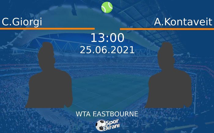 25 Haziran 2021 C.Giorgi vs A.Kontaveit maçı Hangi Kanalda Saat Kaçta Yayınlanacak? 25 Haziran 2021 C.Giorgi vs A.Kontaveit maçı Hangi Kanalda Saat Kaçta Yayınlanacak?