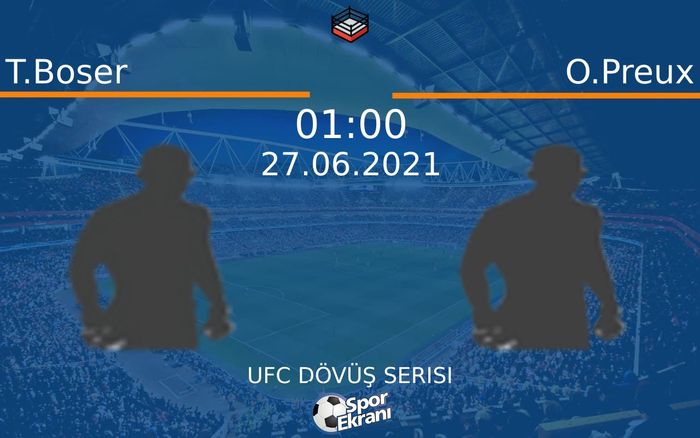 27 Haziran 2021 T.Boser vs O.Preux maçı Hangi Kanalda Saat Kaçta Yayınlanacak? 27 Haziran 2021 T.Boser vs O.Preux maçı Hangi Kanalda Saat Kaçta Yayınlanacak?