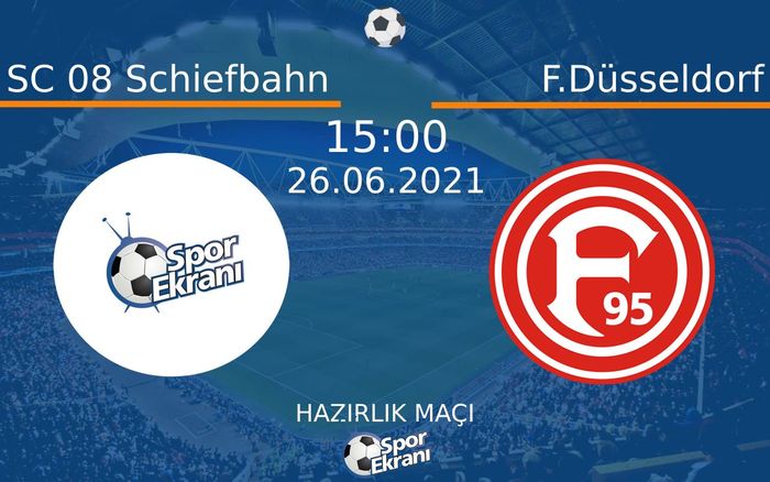 26 Haziran 2021 SC 08 Schiefbahn vs F.Düsseldorf maçı Hangi Kanalda Saat Kaçta Yayınlanacak? 26 Haziran 2021 SC 08 Schiefbahn vs F.Düsseldorf maçı Hangi Kanalda Saat Kaçta Yayınlanacak?