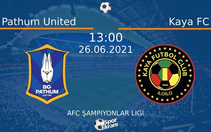 26 Haziran 2021 Pathum United vs Kaya FC maçı Hangi Kanalda Saat Kaçta Yayınlanacak? 26 Haziran 2021 Pathum United vs Kaya FC maçı Hangi Kanalda Saat Kaçta Yayınlanacak?