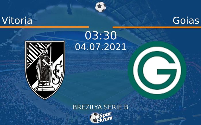 04 Temmuz 2021 Vitoria vs Goias maçı Hangi Kanalda Saat Kaçta Yayınlanacak? 04 Temmuz 2021 Vitoria vs Goias maçı Hangi Kanalda Saat Kaçta Yayınlanacak?