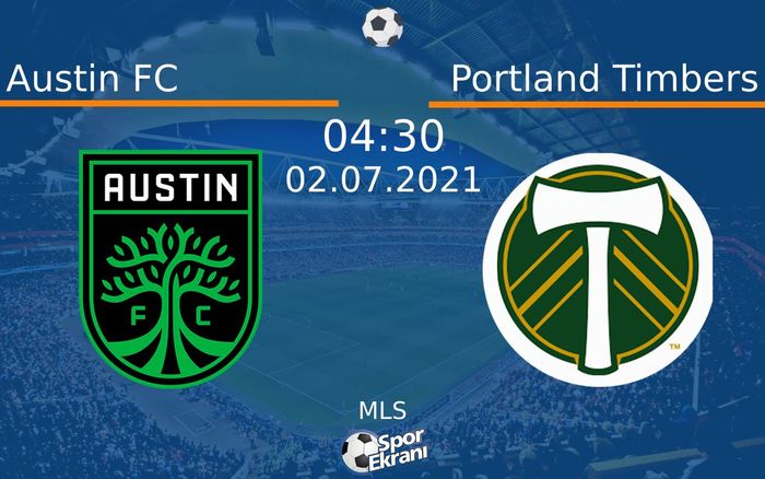 02 Temmuz 2021 Austin FC vs Portland Timbers maçı Hangi Kanalda Saat Kaçta Yayınlanacak? 02 Temmuz 2021 Austin FC vs Portland Timbers maçı Hangi Kanalda Saat Kaçta Yayınlanacak?