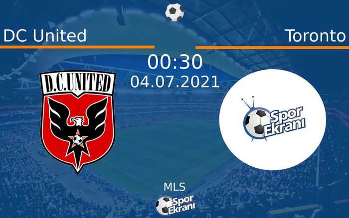 04 Temmuz 2021 DC United vs Toronto maçı Hangi Kanalda Saat Kaçta Yayınlanacak? 04 Temmuz 2021 DC United vs Toronto maçı Hangi Kanalda Saat Kaçta Yayınlanacak?