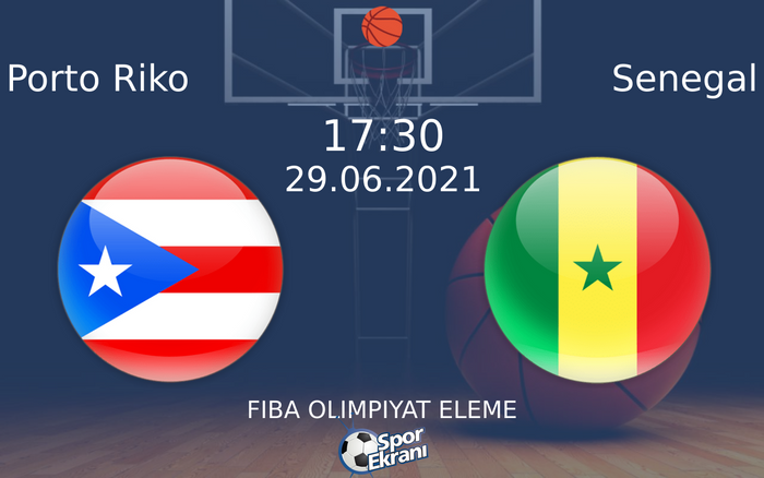 29 Haziran 2021 Porto Riko vs Senegal maçı Hangi Kanalda Saat Kaçta Yayınlanacak? 29 Haziran 2021 Porto Riko vs Senegal maçı Hangi Kanalda Saat Kaçta Yayınlanacak?