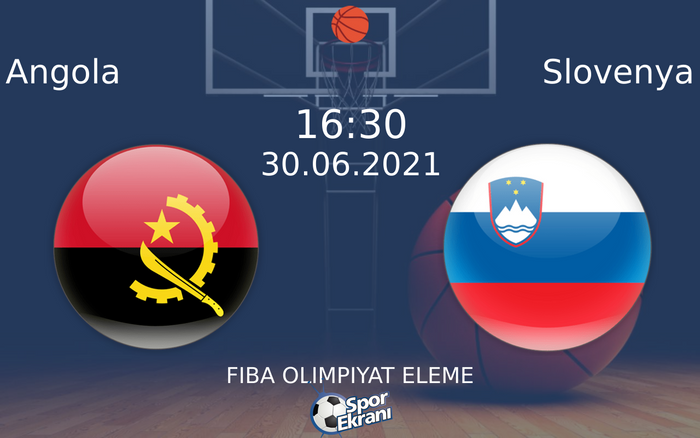 30 Haziran 2021 Angola vs Slovenya maçı Hangi Kanalda Saat Kaçta Yayınlanacak? 30 Haziran 2021 Angola vs Slovenya maçı Hangi Kanalda Saat Kaçta Yayınlanacak?