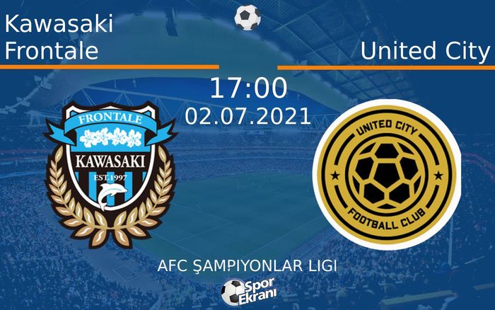 02 Temmuz 2021 Kawasaki Frontale vs United City maçı Hangi Kanalda Saat Kaçta Yayınlanacak? 02 Temmuz 2021 Kawasaki Frontale vs United City maçı Hangi Kanalda Saat Kaçta Yayınlanacak?