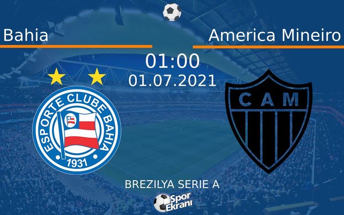 01 Temmuz 2021 Bahia vs America Mineiro maçı Hangi Kanalda Saat Kaçta Yayınlanacak? 01 Temmuz 2021 Bahia vs America Mineiro maçı Hangi Kanalda Saat Kaçta Yayınlanacak?