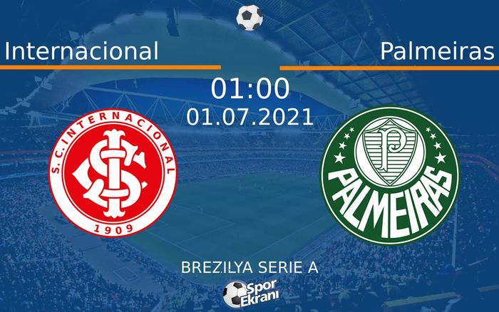 01 Temmuz 2021 Internacional vs Palmeiras maçı Hangi Kanalda Saat Kaçta Yayınlanacak? 01 Temmuz 2021 Internacional vs Palmeiras maçı Hangi Kanalda Saat Kaçta Yayınlanacak?