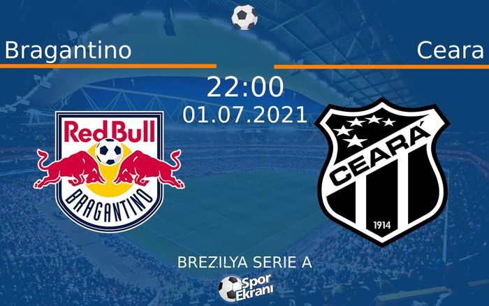 01 Temmuz 2021 Bragantino vs Ceara maçı Hangi Kanalda Saat Kaçta Yayınlanacak? 01 Temmuz 2021 Bragantino vs Ceara maçı Hangi Kanalda Saat Kaçta Yayınlanacak?