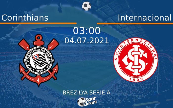 04 Temmuz 2021 Corinthians vs Internacional maçı Hangi Kanalda Saat Kaçta Yayınlanacak? 04 Temmuz 2021 Corinthians vs Internacional maçı Hangi Kanalda Saat Kaçta Yayınlanacak?