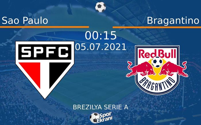 05 Temmuz 2021 Sao Paulo vs Bragantino maçı Hangi Kanalda Saat Kaçta Yayınlanacak? 05 Temmuz 2021 Sao Paulo vs Bragantino maçı Hangi Kanalda Saat Kaçta Yayınlanacak?