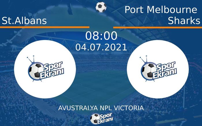 04 Temmuz 2021 St.Albans vs Port Melbourne Sharks maçı Hangi Kanalda Saat Kaçta Yayınlanacak? 04 Temmuz 2021 St.Albans vs Port Melbourne Sharks maçı Hangi Kanalda Saat Kaçta Yayınlanacak?
